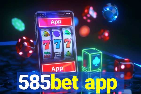 585bet app